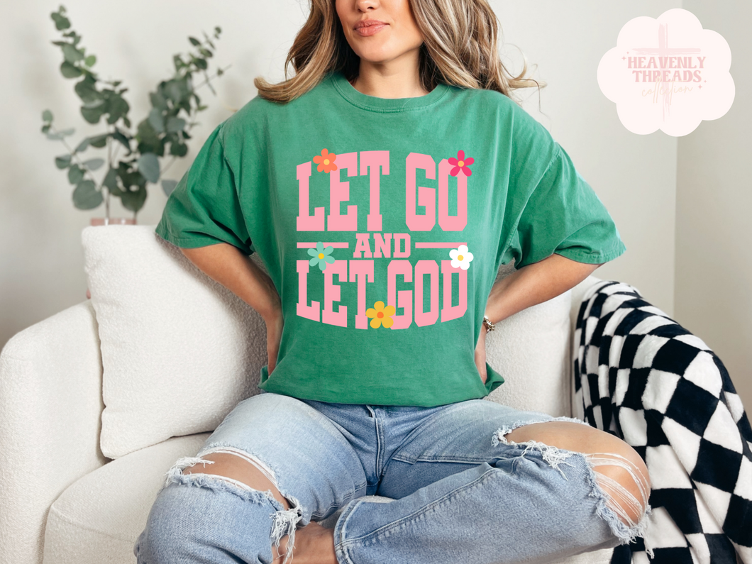 Let Go and Let God Tee